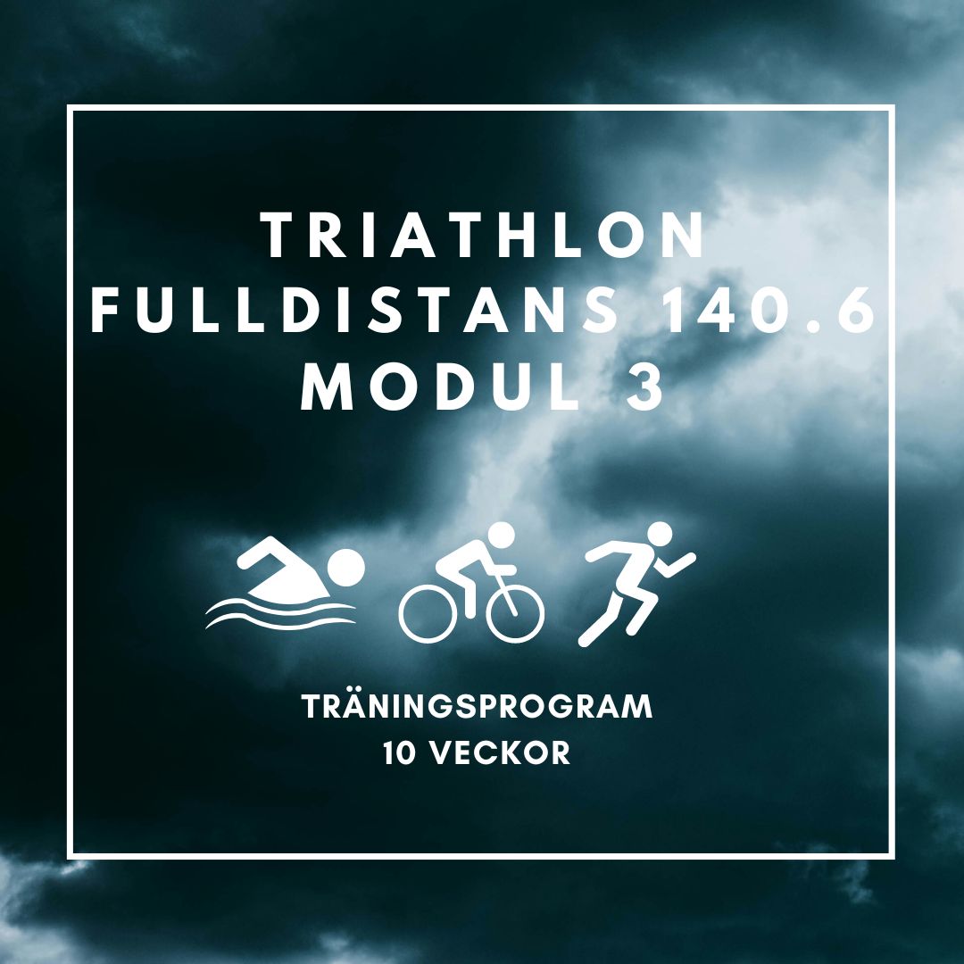 SWE Fulldistans Triathlon 140.6 - 10 veckor Tävlingsspecifik Modul 3 (av3)