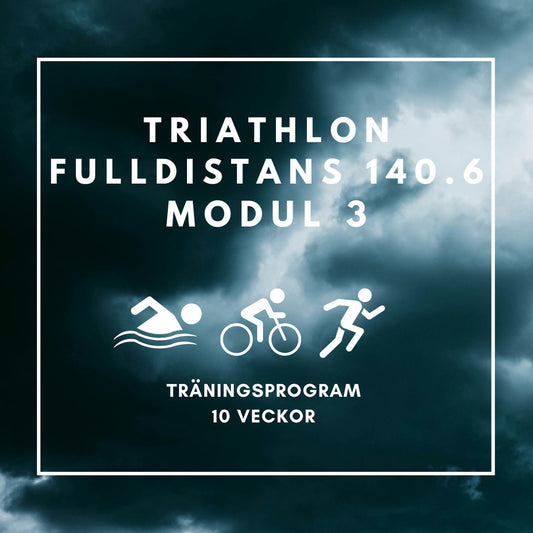 SWE Fulldistans Triathlon 140.6 - 10 veckor Tävlingsspecifik Modul 3 (av3)